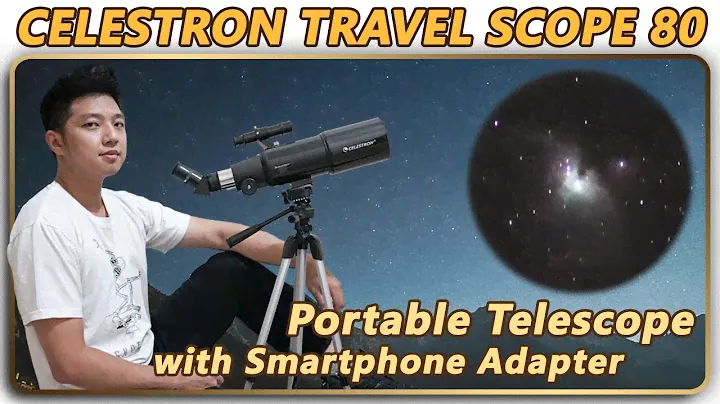 CELESTRON TRAVEL SCOPE 80 - Portable Telescope With Smartphone Adapter - Unboxing & Review